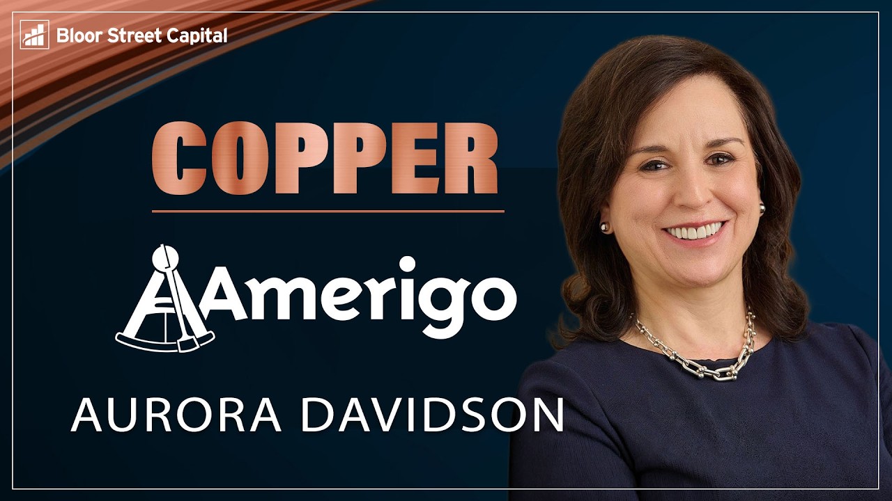 Amerigo: A Low Risk Way to Invest in Copper | Aurora Davidson and Jimmy Connor
