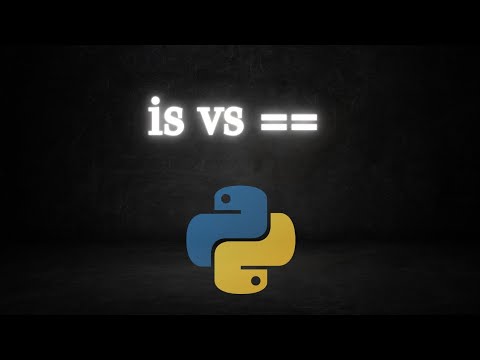 is vs == | Python Comparison Operators | Confusing Topic | Beginner ...