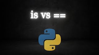 is vs == | Python Comparison Operators | Confusing Topic | Beginner Tutorial