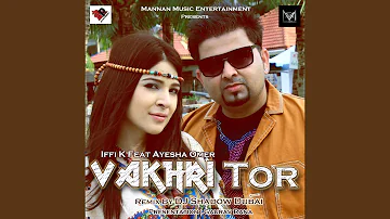Vakhri Tor (feat. Aysha Omer)