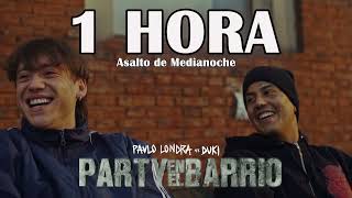 Paulo Londra, Duki - Party en el Barrio [1 HORA]