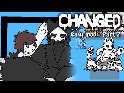 Changed. Easy mode Part 2