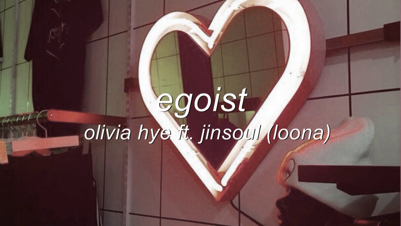 olivia hye ft jinsoul - egoist but you're in a bathroom at a party!