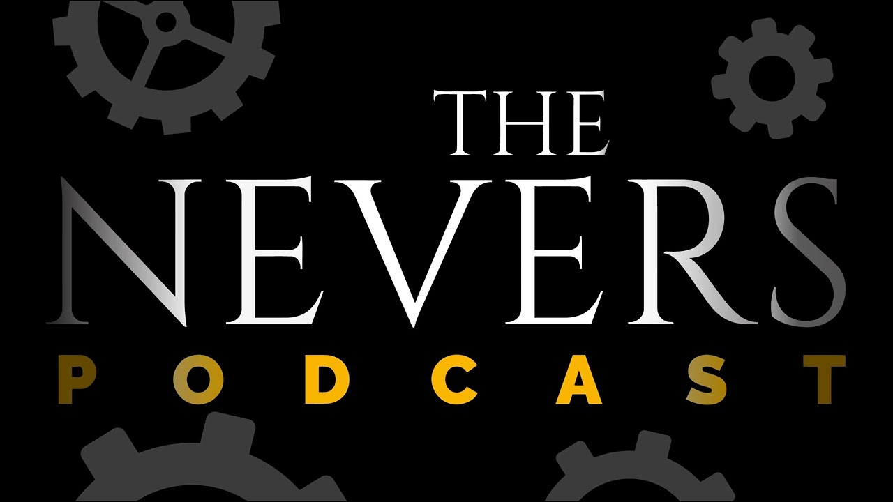 The Nevers Podcast | Unleashing a Whirlwind - Episode 10: 'Alright, Okay, You Win'