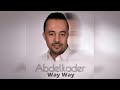 Chikht kham  abdelkader way way official audio