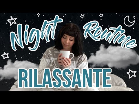 NUOVA NIGHT ROUTINE RILASSANTE 🌙
