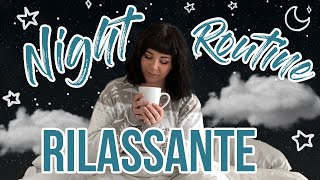 NUOVA NIGHT ROUTINE RILASSANTE 🌙