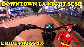 E Ride Pro SS 2.0 | Downtown LA Late Night Session