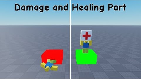 How to Make a Damage Part and Healing Part in Roblox Studio