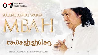 Tawashshulan | Sugeng Ambal Warsa Mbah... | 26 Mei 2024