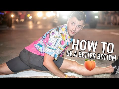 How to BE A BETTER BOTTOM | The Fiber Edition