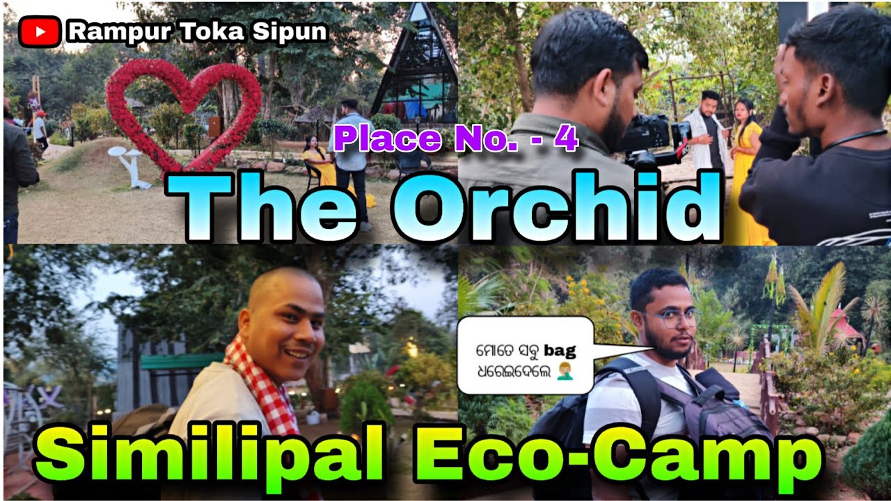 The Orchid || Similipal Eco-Camp 👍🏼 || Mayurbhanj || Baripada || Similipal || Rampur Toka Sipun 