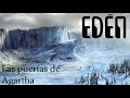 EDÉN - Las puertas de Agartha - Parte 1/2