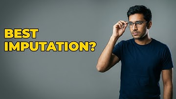 What Are The Criteria For Choosing An Imputation Strategy?