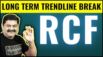 RCF – MULTIBAGGER CANDIDATE – LONG TERM TRENDLINE RESISTANCE BREAKOUT