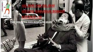 BERBER  KÜFÜRLÜ - GEL BERİ YAR GEL BERİ GÖTÜNE KODUMUN BERBERİ Resimi