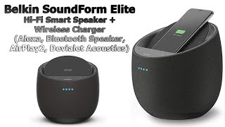 Belkin SoundForm Elite Hi-Fi Smart Speaker + Wireless Charger Review