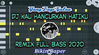 Video thumbnail of "DJ KAU HANCURKAN HATIKU REMIX FULL BASS TERBARU 2020 - JANU 135 REMIX"