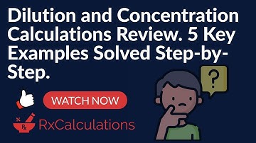 Dilution and Concentration Calculations in Pharmacy | 5 Key Examples Solved