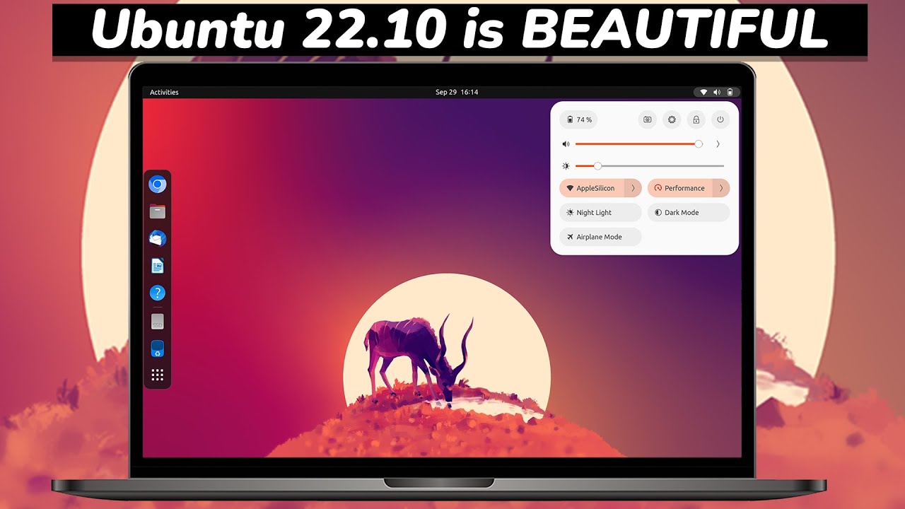 UBUNTU 22.10 (Kinetic Kudu) - Just BEAUTIFUL !!