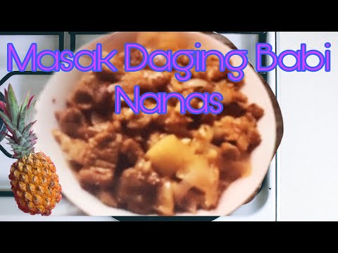 Video: Cara Memasak Daging Babi Nanas