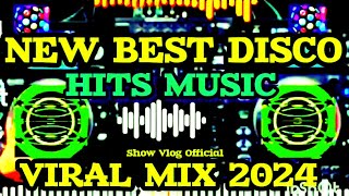 NEW BEST DISCO HITS MUSIC🔥VIRAL MIX 2024🔥