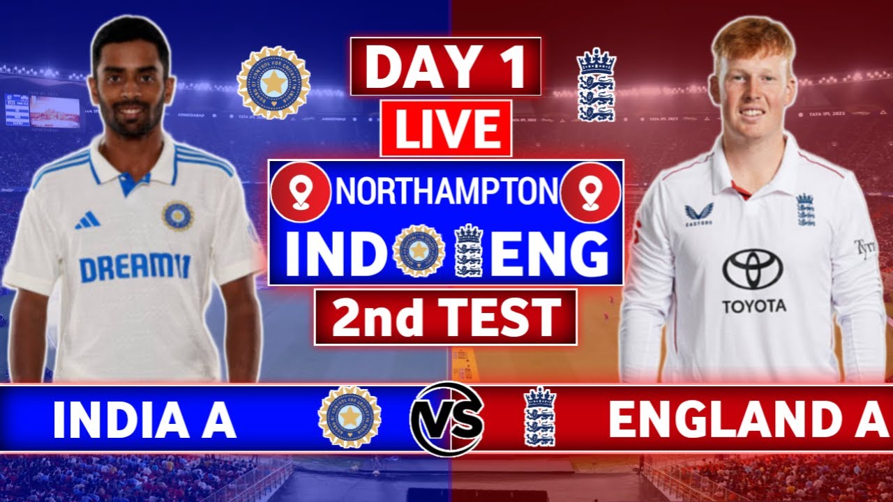 India vs England Test Live | IND A vs ENG A 2nd Test Day 1 Live Scores ...