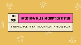 CSC408 GROUP PROJECT: INVOICING & SALES INFORMATION SYSTEM