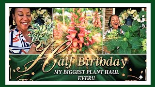 My BIGGEST Plant Haul EVER!!🎉🌿 | What I Got for My Half Birthday!🎂