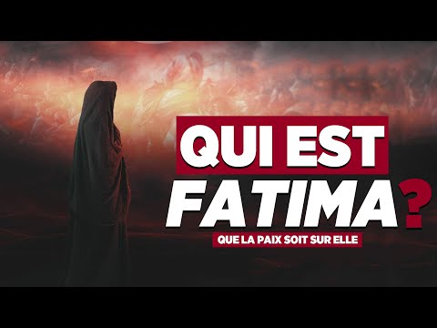 QUI EST FATIMA ZAHRA (AS) ?