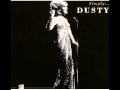 Dusty Springfield : Something In Your Eyes
