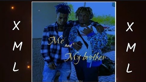 Me ñ my brother || XML file in Description 🔰📌 xxx tentacion ñ juice wrld edit🦋📌