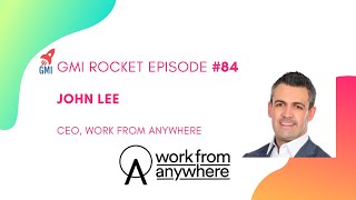 John Lee, CEO, Work From Anywhere: Solving global tax compliance for “WFA”