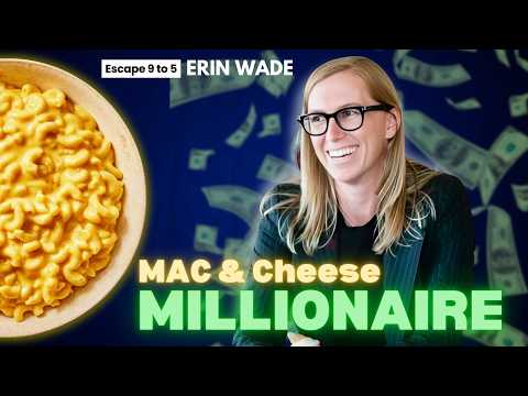 How She Quit Law and Became a Mac & Cheese Millionaire | Erin Wade’s Story