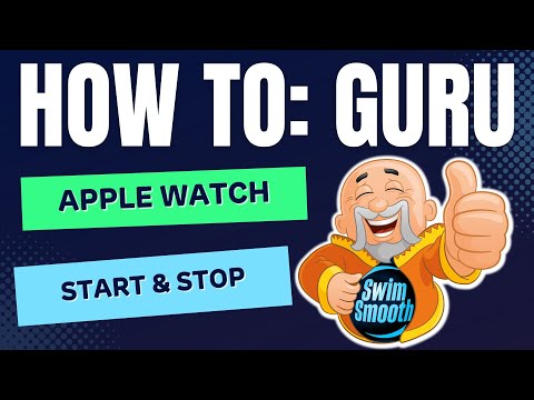 Start and Stop | Apple Watch | Swim Smooth GURU