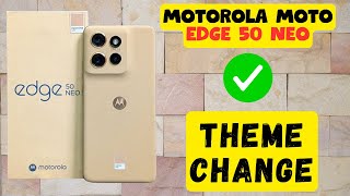 Motorola Moto Edge 50 Neo Theme Change (Quick & Easy) screenshot 3