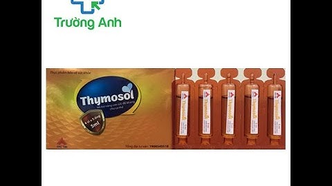 Thymosol - Giúp tăng cường sức đề kháng cho cơ thể - Quaythuoctruonganh