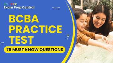 BCBA Practice Test - ABA Mock Exam 6th Edition Review & Study Guide (75 Must Know Questions)