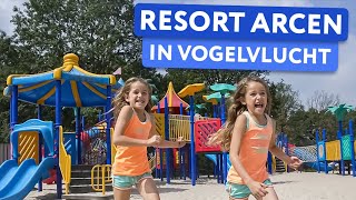Ontdek Resort Arcen In Vogelvlucht 2024