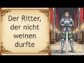 Darf ein echter Ritter weinen? Die Geschichte von Sir Eisenhart 💪