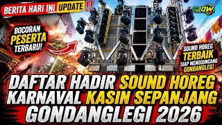 BERITA HARI INI UPDATE‼️DAFTAR HADIR SOUND HOREG KARNAVAL KASIN SEPANJANG GONDANG LEGI 2026
