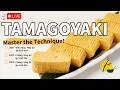 Master the Art of Perfect Tamagoyaki! Effortless Japanese Rolled Omelet Live！