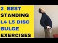 2 Standing Best Exercise For L4 L5 Disc Bulge Exercises L5 S1 Disc Bulge Exercises Dr Walter Salubro