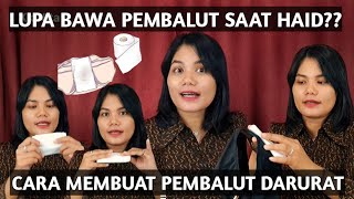 cara membuat PemBalut Darurat || KkNita07 || tutorial