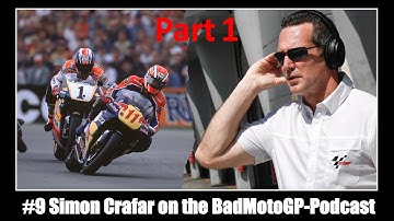 #9 Simon Crafar (Part 1) on the BadMotoGP-Podcast