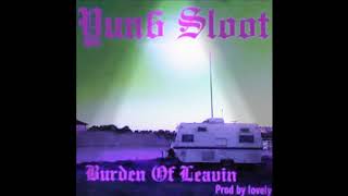 Burden Of Leavin Prod By Lovely