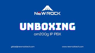 New Rock OM200G IP PBX unboxing screenshot 5