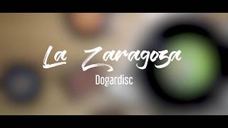 La Zaragoza - Dogardisc