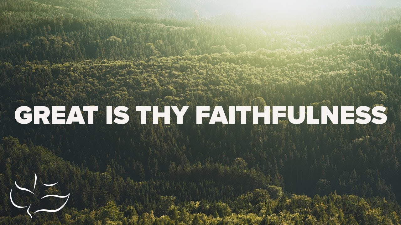 Great Is Thy Faithfulness | Maranatha! Music