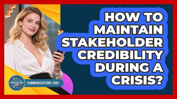 How To Maintain Stakeholder Credibility During A Crisis?